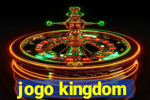 jogo kingdom